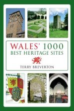 Wales' 1000 Best Heritage Sites