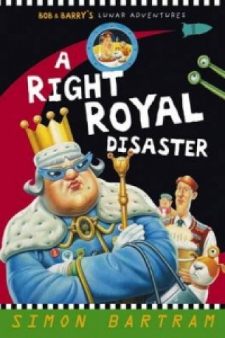 A Right Royal Disaster