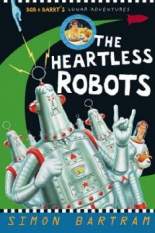 Heartless Robots