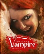 How to be a Vampire