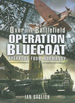 Operation Bluecoat - Over the Battlefield