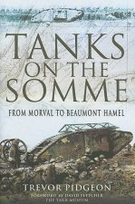 Tanks on the Somme: from Morval to Beaumont Hamel