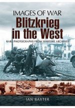Blitzkrieg in the West (Images of War Series)