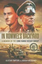In Rommels Backyard: a Memoir of the Long Range Desert Group