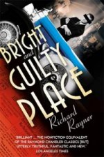 Bright and Guilty Place