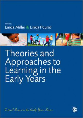 Theories and Approaches to Learning in the Early Years