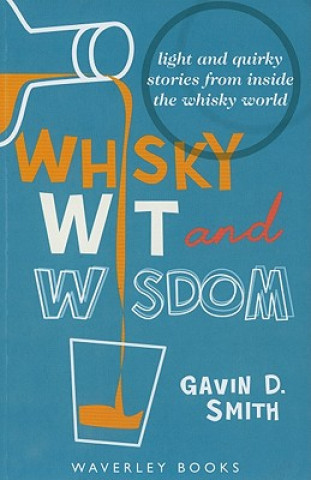 Whisky Wit and Wisdom
