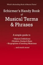 Schirmer's Handy Book of Musical Terms and Phrases