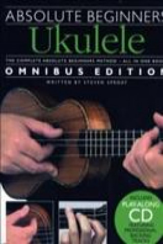 Absolute Beginners Ukulele Omnibus Edition