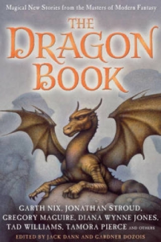Dragon Book: Magical Tales from the Masters of Modern Fantasy