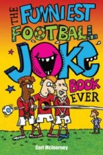 Funniest Football Joke Book Ever!