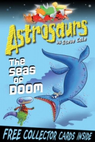 Astrosaurs 3: The Seas Of Doom