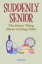Suddenly Senior