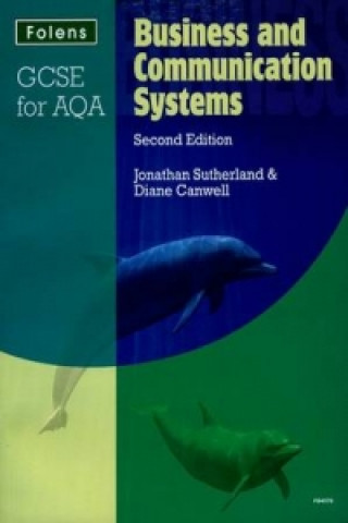 GCSE Business & Communication Systems: Student Book AQA