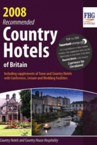 Recommended Country Hotels of Britain 2008