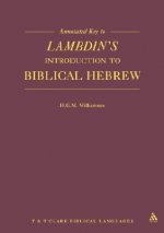 Annotated Key to Lambdin's Introduction to Biblical Hebrew