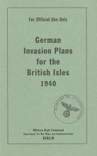 German Invasion Plans for the British Isles, 1940