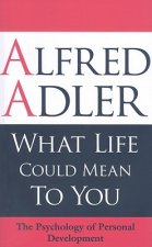 What Life Could Mean to You