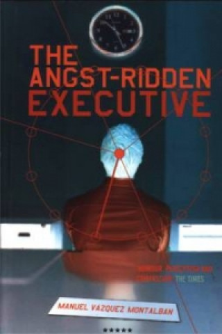 Angst-Ridden Executive