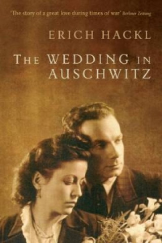 Wedding in Auschwitz