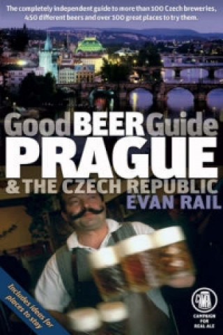 Good Beer Guide Prague and the Czech Republic