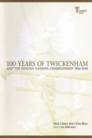 100 Years of Twickenham