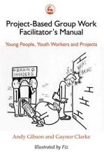 Project-Based Group Work Facilitator's Manual