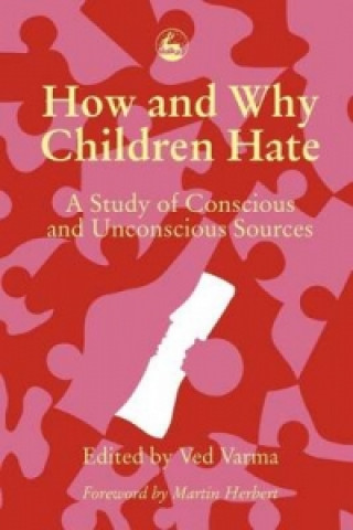 How and Why Children Hate