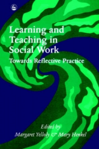 Learning and Teaching in Social Work