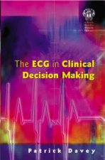 ECG in Clinical Decision Making