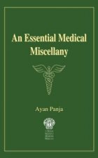 Essential Medical Miscellany