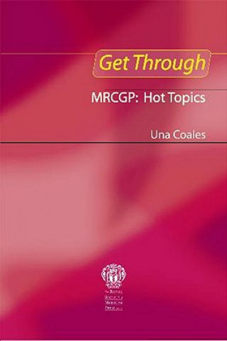 Get Through MRCGP: Hot Topics