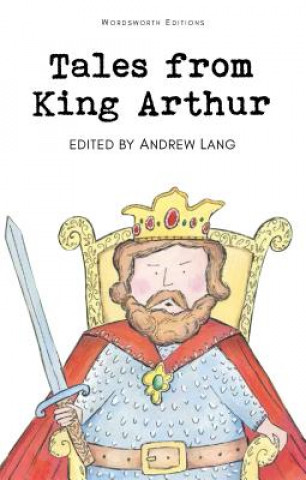 Tales from King Arthur (Andrew Lang)(Carte broșată)