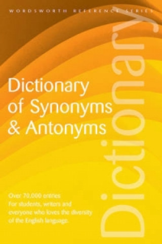 Dictionary of Synonyms and Antonyms