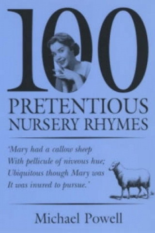 100 Pretentious Nursery Rhymes