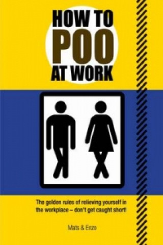 How to Poo at Work