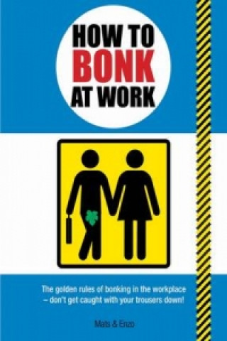 How to Bonk at Work