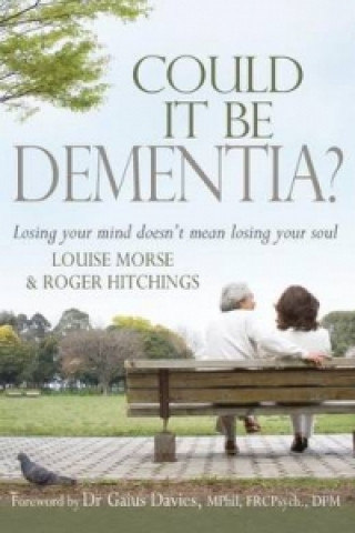 Could it be Dementia?