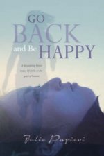 Go Back and Be Happy