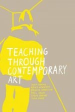 Teaching Through Contemporary Art