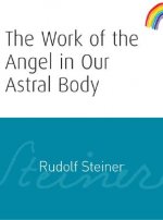 Work of the Angel in Our Astral Body