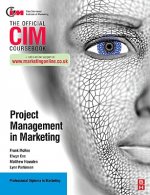 CIM Coursebook: Project Management in Marketing