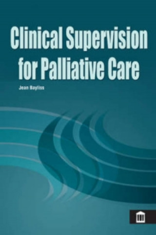 Clinical Supervision for Palliative Care