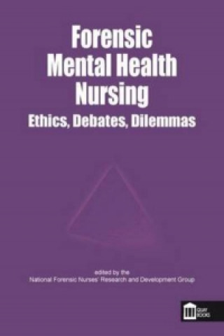Forensic Mental Health Nursing: Ethical and Legal Issues