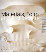 Materials, Form and Architecture