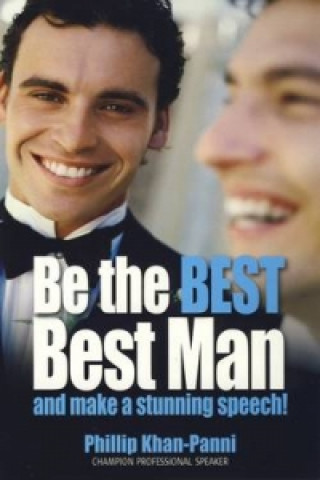 Be the Best, Best Man & Make a stunning Speech!