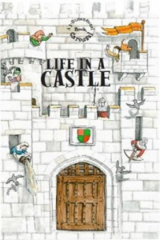 Life in a Castle