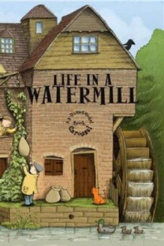 Life in a Watermill