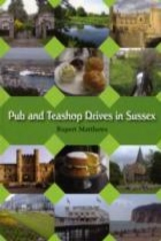 Teashop and Pub Drives in Sussex