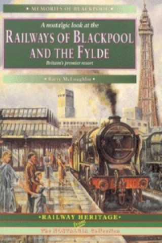 Railways of Blackpool and the Fylde